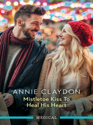cover image of Mistletoe Kiss to Heal His Heart